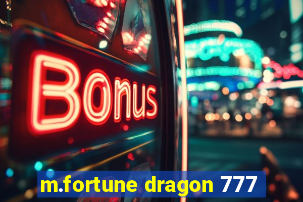 m.fortune dragon 777