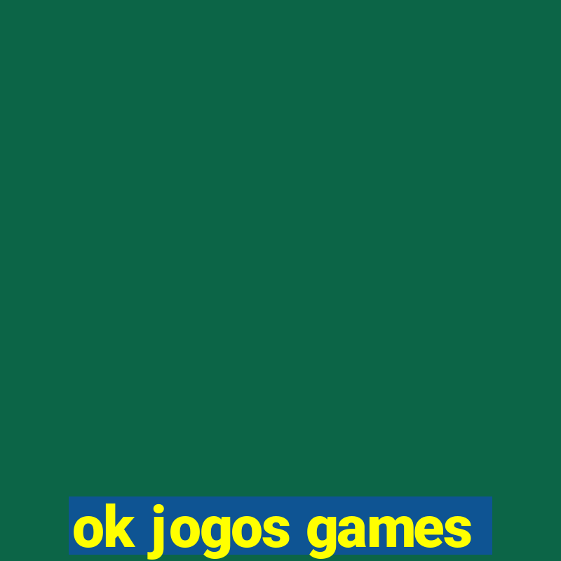 ok jogos games