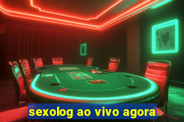 sexolog ao vivo agora