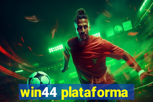 win44 plataforma