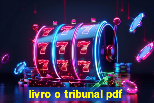 livro o tribunal pdf