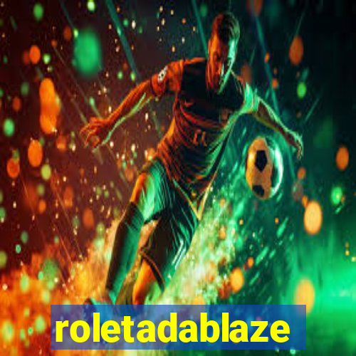 roletadablaze