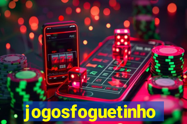 jogosfoguetinho