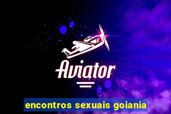 encontros sexuais goiania