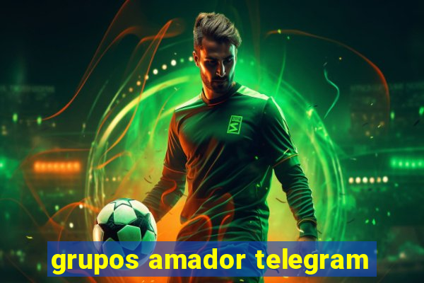 grupos amador telegram