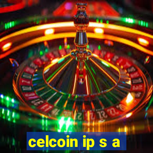 celcoin ip s a