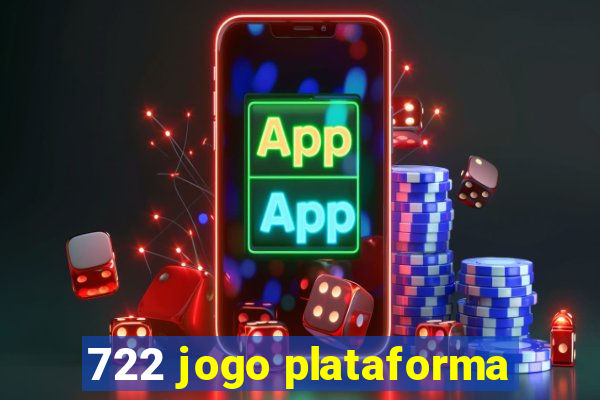 722 jogo plataforma