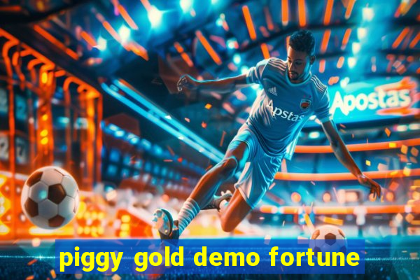 piggy gold demo fortune