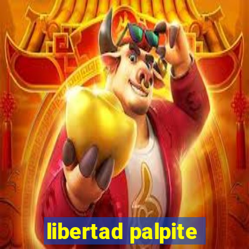 libertad palpite