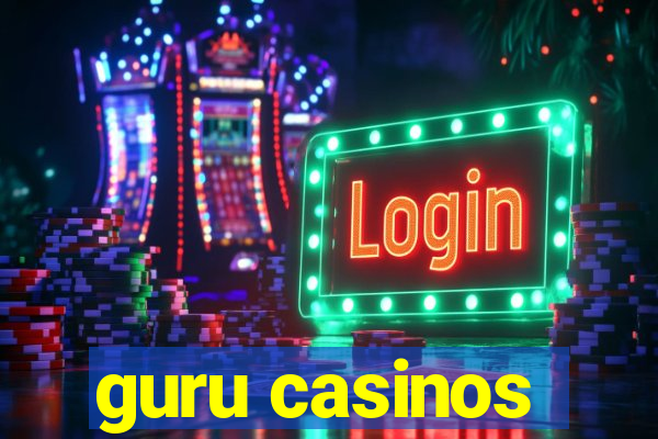 guru casinos