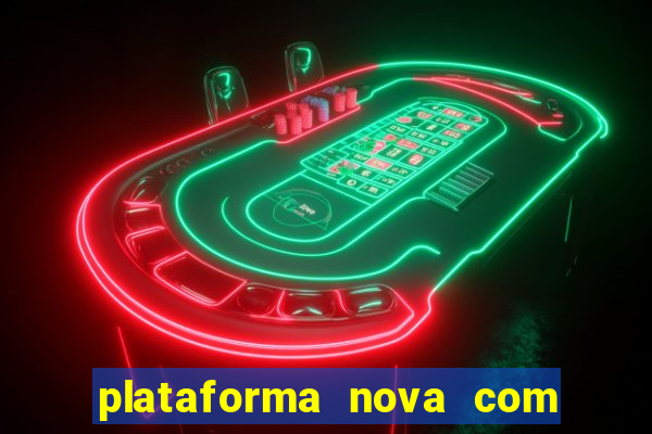 plataforma nova com b么nus de cadastro plataforma com bonus de cadastro facebook