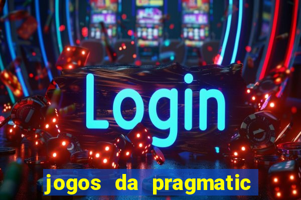 jogos da pragmatic de 10 centavos