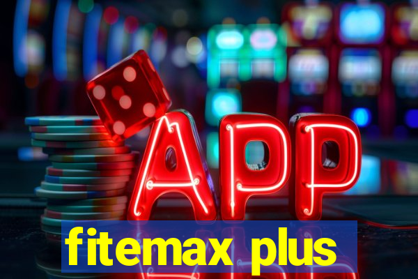 fitemax plus