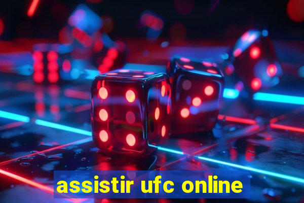 assistir ufc online