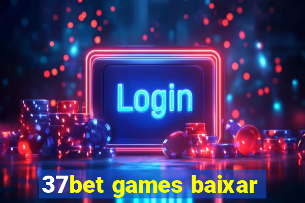 37bet games baixar