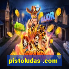 pistoludas .com