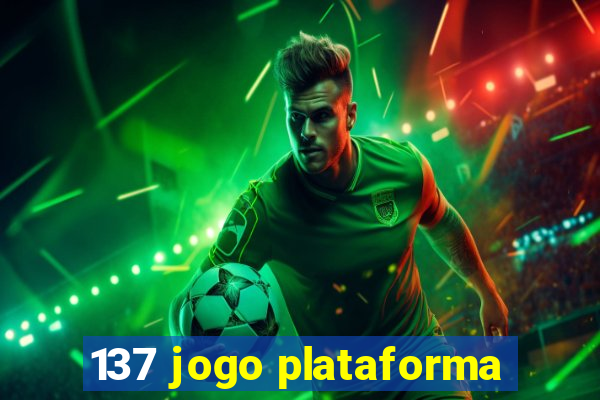 137 jogo plataforma