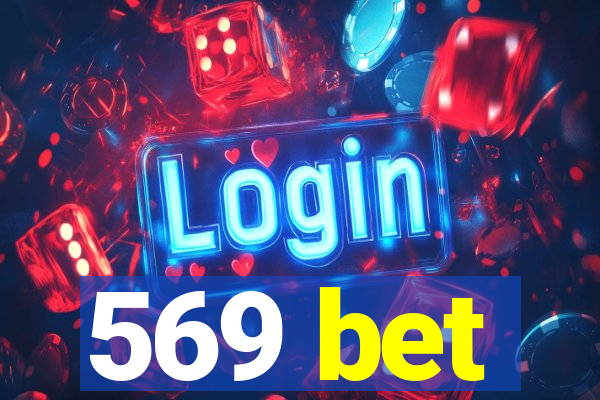 569 bet