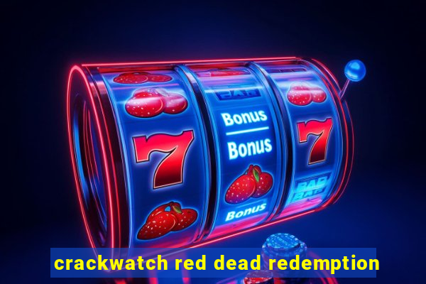 crackwatch red dead redemption