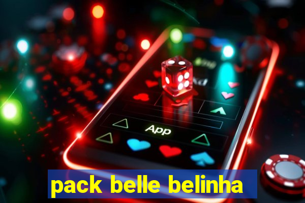 pack belle belinha