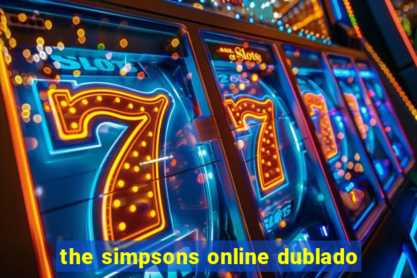 the simpsons online dublado