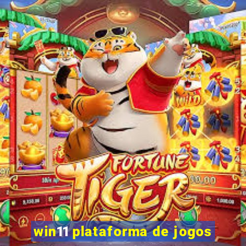 win11 plataforma de jogos