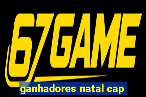 ganhadores natal cap