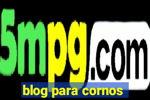 blog para cornos