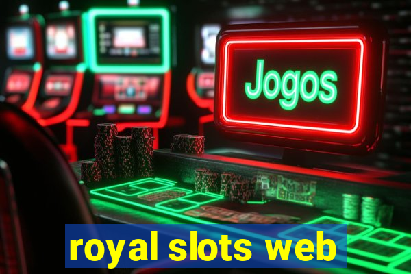 royal slots web