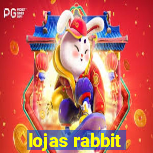 lojas rabbit