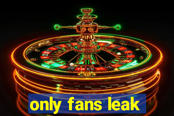 only fans leak