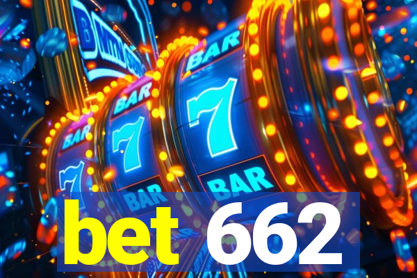 bet 662