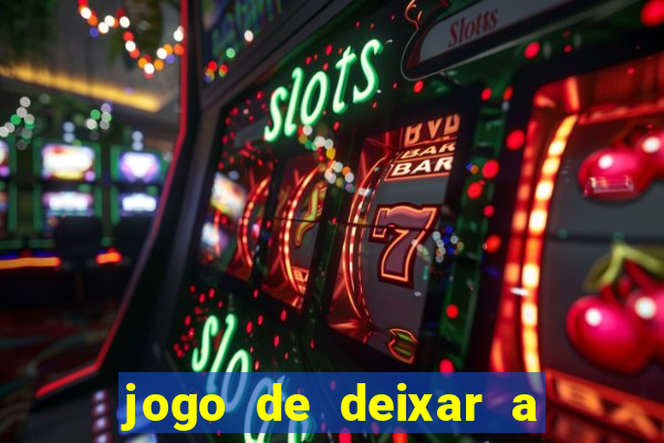 jogo de deixar a mulher nua