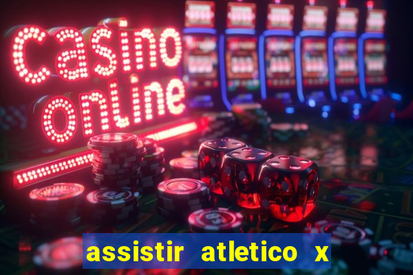 assistir atletico x botafogo futemax