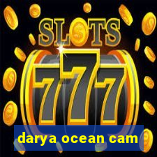 darya ocean cam