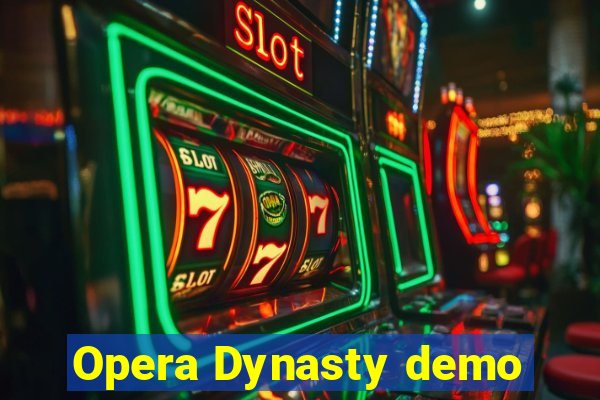 Opera Dynasty demo