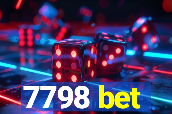 7798 bet