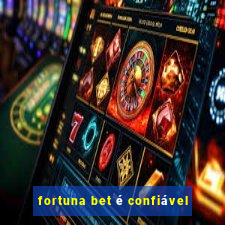 fortuna bet é confiável