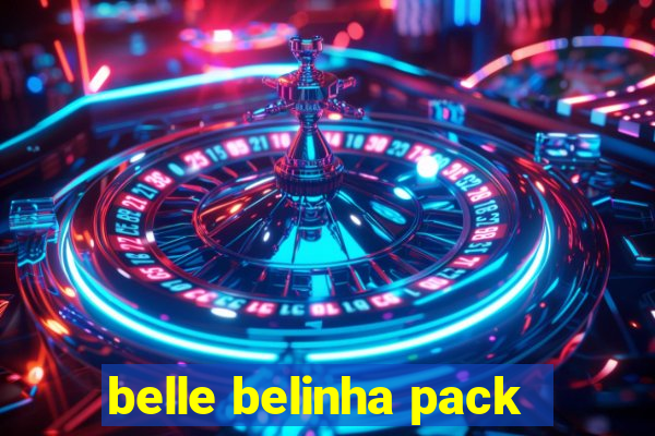 belle belinha pack