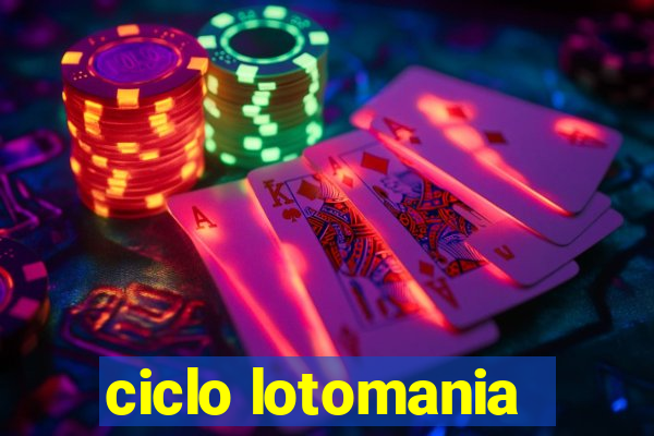 ciclo lotomania