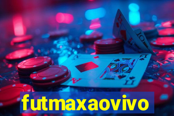 futmaxaovivo