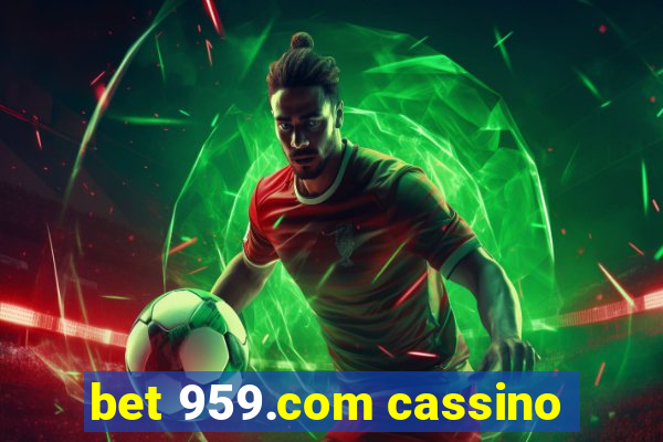 bet 959.com cassino