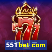 551 bet com