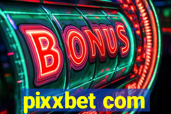 pixxbet com