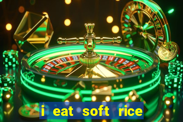 i eat soft rice in another world em português