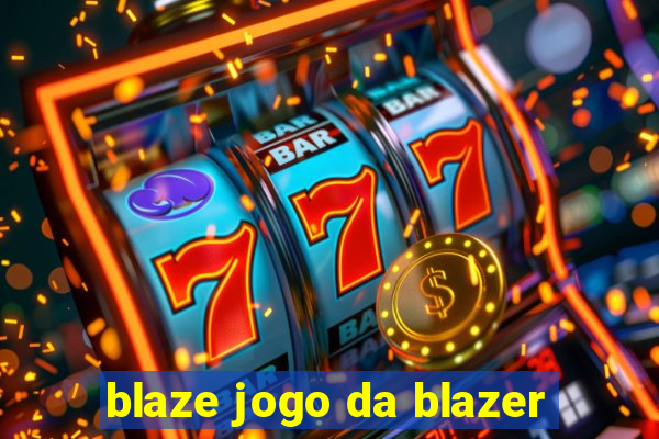 blaze jogo da blazer