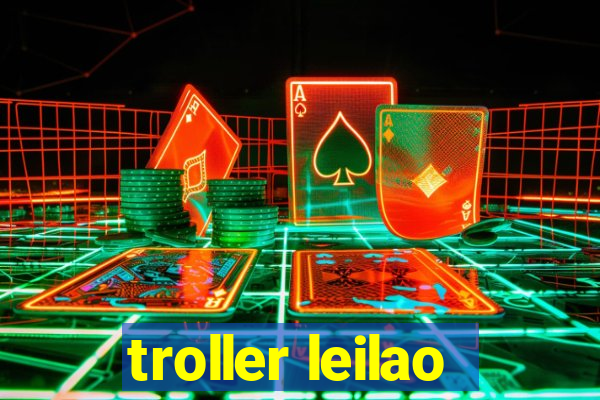 troller leilao