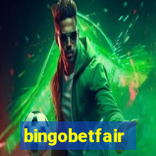 bingobetfair