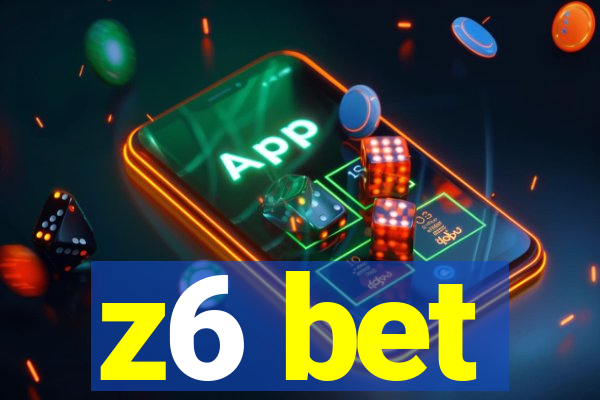 z6 bet