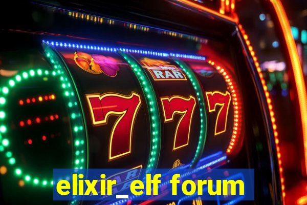 elixir_elf forum